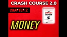 Crash Course 2.0 – CHAPTER 2: MONEY, WEALTH and BANKING