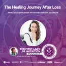 The Healing Journey After Loss