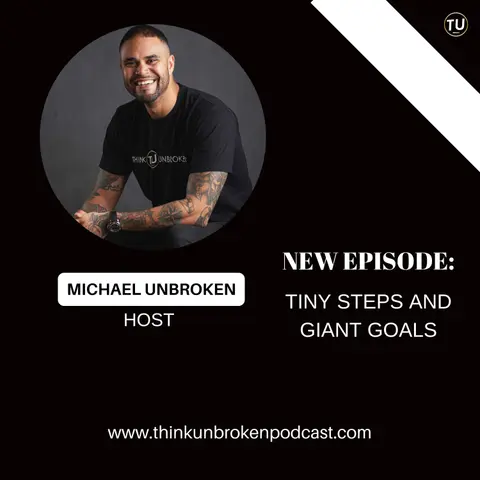 Tiny Steps and Giant Goals