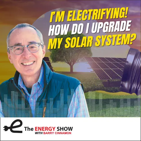 I’m Electrifying! How Do I Upgrade My Solar System?