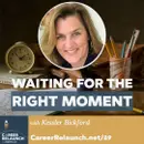 Waiting For the Right Moment with Kessler Bickford- CR89
