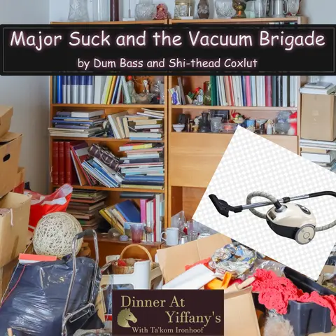 S4AF - MAJOR SUCK AND THE VACUUM BRIGADE BY Dumm Bass and Shi-thead Coxlut