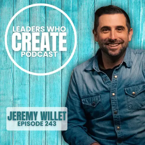 243 Building a Legacy Bigger than Yourself with Jeremy Willet | The Million Movement, Child Sponsorship, & Gumbo