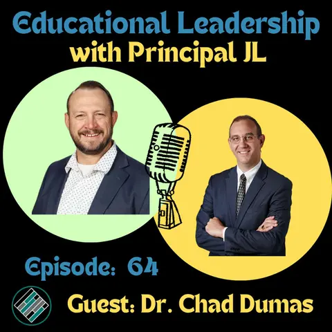 Episode 64: How to Build a Real PLC Culture: Dr. Chad Dumas on Collaboration, the 4 PLC Questions, and Guaranteed Learning