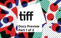 PN 53: TIFF 2017 Documentary Preview Part 1 of 2