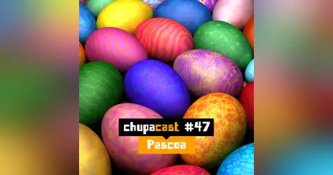 Episódio #47 Páscoa