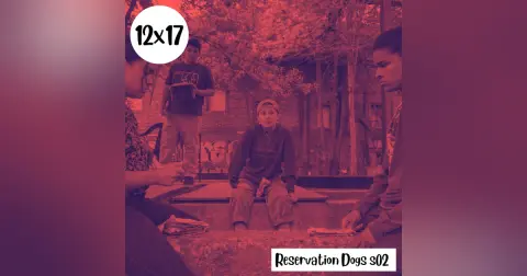 s12e17: Influensters – Reservation Dogs s02