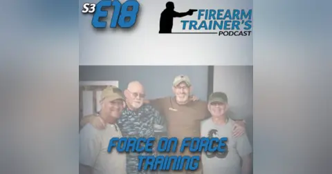 S3E18 Force On Force Training
