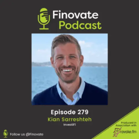 EP 279: Kian Sarreshteh, InvestiFi