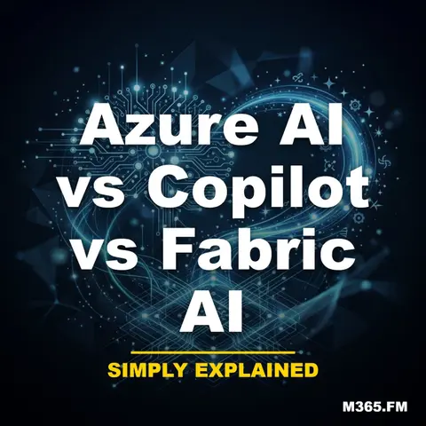 Azure AI vs Copilot vs Fabric AI - Simply Explained