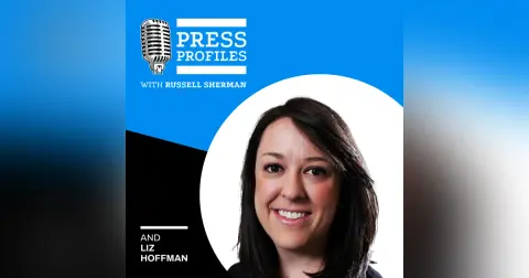 Liz Hoffman: Anecdotes and Insights on Her Journey from The Wall Street Journal to the Global News Start-Up Semafor