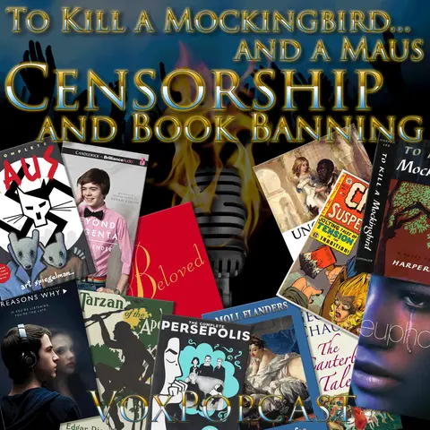 e202. To Kill a Mockingbird… and a Maus — Censorship & Book Banning