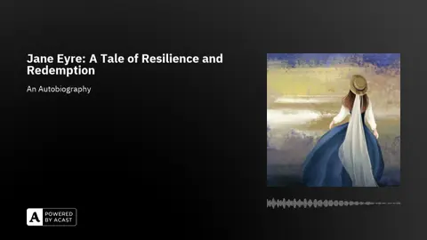 Jane Eyre: A Tale of Resilience and Redemption