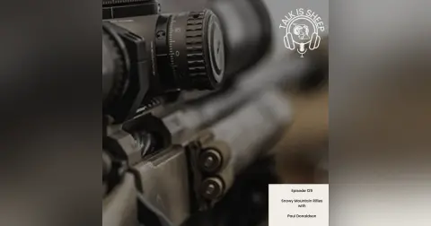 Ep 129: Snowy Mountain Rifles with Paul Donaldson