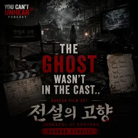 The Ghost Wasn't in the Cast.. Korean Film Set "Jeonseol-ui Gohyang" Horror Stories
