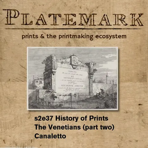 Show Notes: s2e37 The Venetians, Canaletto