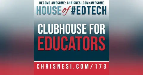 Clubhouse for Educators - HoET173