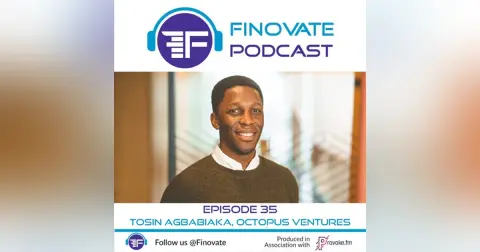 Episode 35: Tosin Agbabiaka, Octopus Ventures