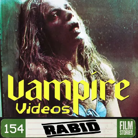 154. Rabid (1977) with Kristin Battestella