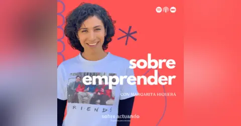 Sobre Emprender con Margarita Higuera