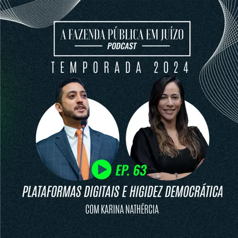 PFPemJ#63 – 2024Ep09 – Plataformas digitais e higidez democrática