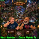 Episode 242: Nerd Survivor Classic Movies Part 1