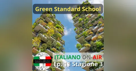 Green Standard school - Episodio 11 (stagione 3)