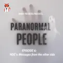 Episode 6 - NDE's: messages from the other side