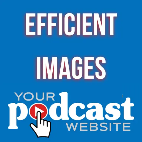 Simple Image SEO Tactics to Boost Your Podcast Website Rankings