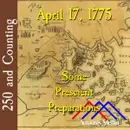 April 17, 1775: Some Prescient Preparations