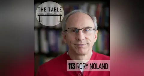 113 Rory Noland | WORSHIP LEADER