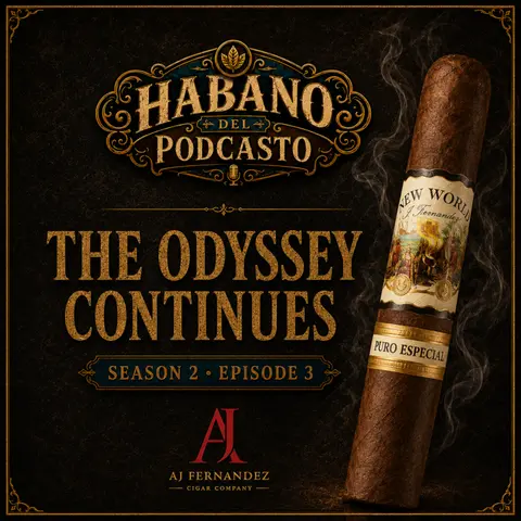 The Odyssey Continues: New Lounge & New Cigars | Habano del Podcasto Season 2 Episode 3