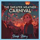 Cozy Autumn Sleep Story for Adults | The Magical Sweater Weather Carnival at Dusk | Relaxing Fall Bedtime Story for Grown-Ups, Deep Sleep & Stress Relief