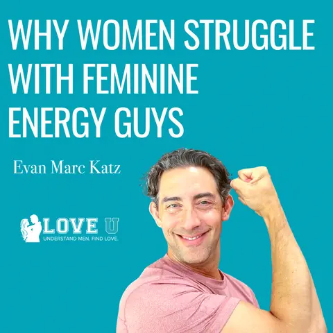Why High-Achieving Women Struggle With Feminine Energy Guys