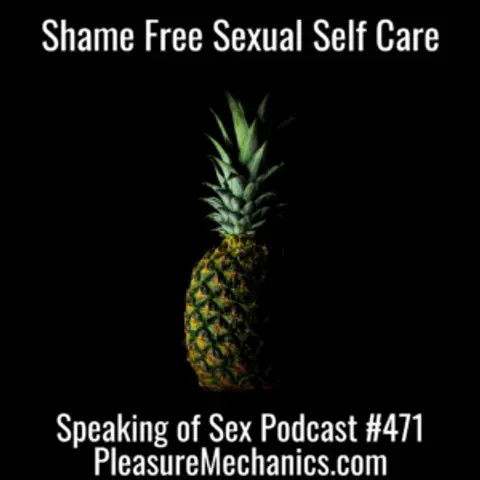 Shame Free Sexual Self Care