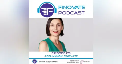 Episode 25: Adela Knox, Finovate