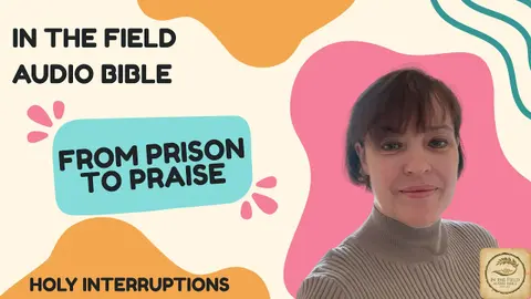 From Prison to Praise: Finding Real Freedom Behind Bars