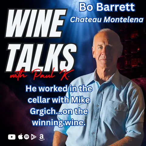 How Chateau Montelena Won the Judgement of Paris with Bo Barrett