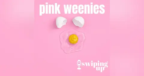 S2 Ep16: Pink Weenies