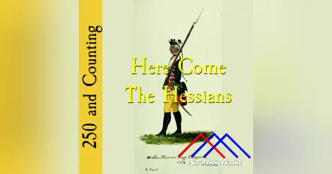 Here Come The Hessians–February 5, 1776