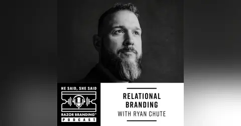 Relational Branding w/ Ryan Chute