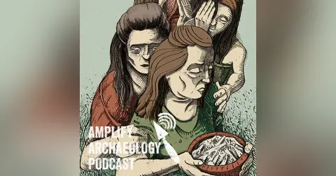 Death in Irish Prehistory Part 2 – Amplify Archaeology Podcast
