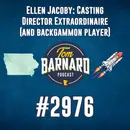 Ellen Jacoby: Casting Director Extraordinaire (and backgammon player) - #2976