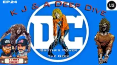 K J Character Deep Dive: Brother Power The Geek