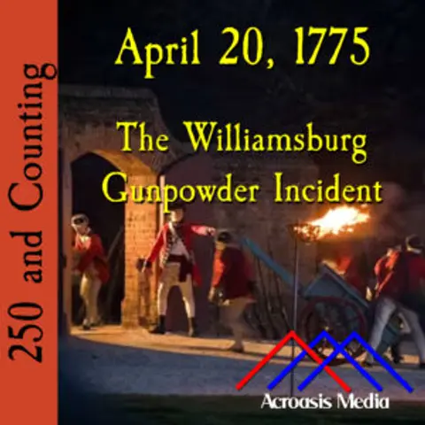 April 20, 1775: The Williamsburg Gunpowder Incident