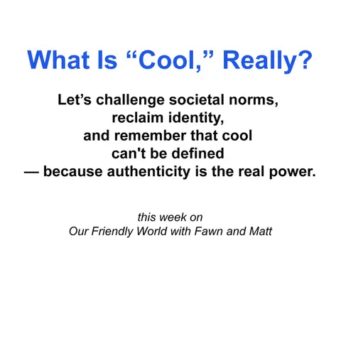 "What Is Cool, Really?"
