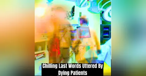 Chilling Last Words Uttered By Dying Patients #1 | Nursing Ghost Stories 2024