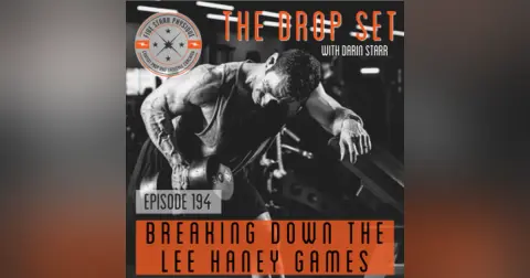 194 – Breaking Down the Lee Haney Games
