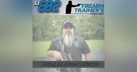 S3E02 Living The Armed Lifestyle