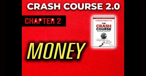 Crash Course 2.0 – CHAPTER 2: MONEY, WEALTH and BANKING
